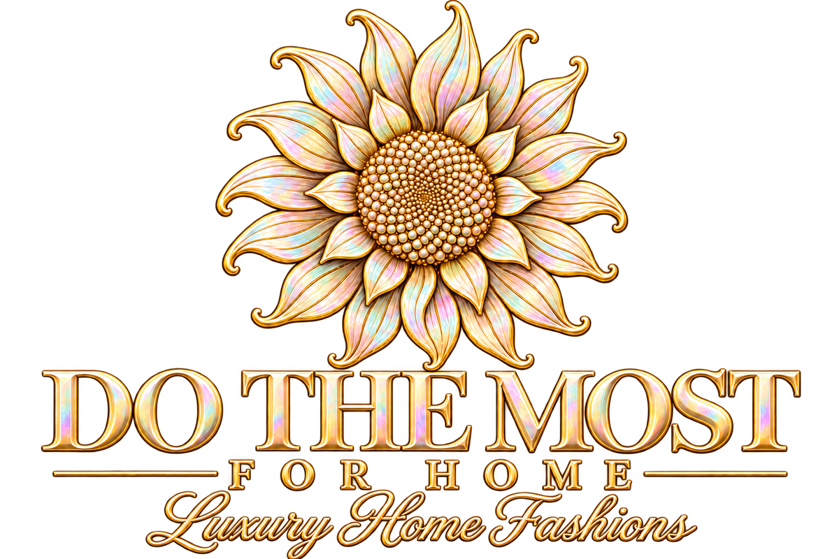 Do The Most for Home